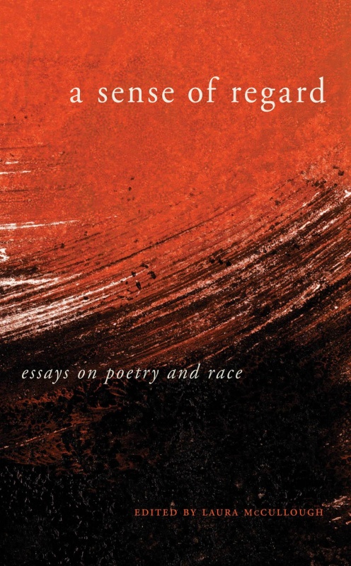 A Sense of Regard Essays on Poetry and Race I5JCvM6g_t