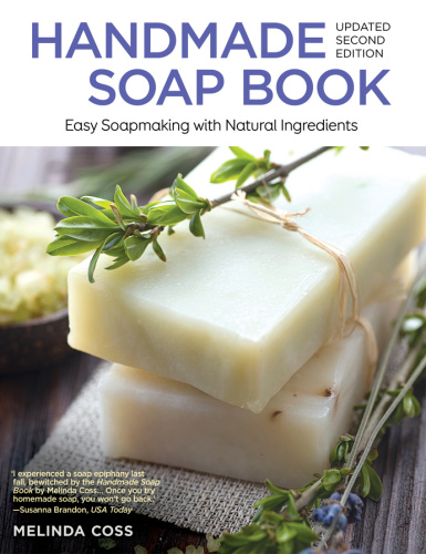 Handmade Soap Book, Updated by Melinda Coss