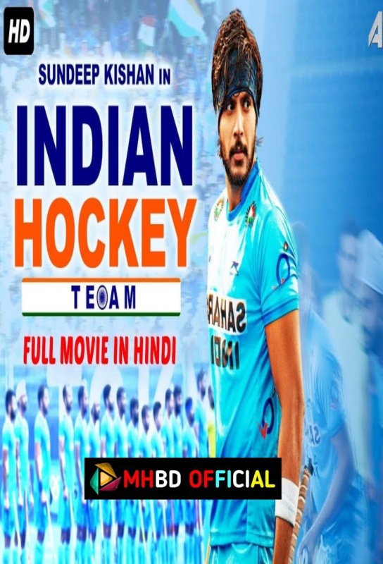 Indian Hockey Team Full Action South Indian Movie Hindi Dubbed 480p & 720p Click to Download [mhbd.xyz]