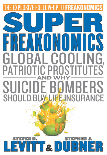 SuperFreakonomics CD   Global Cooling, Patriotic Prostitutes, and Why Suicide Bo