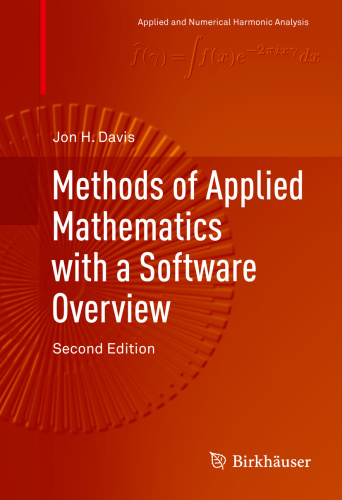 Methods of Applied Mathematics with a Software Overview, Second Edition