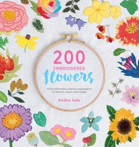 200 Embroidered Flowers   Hand Embroidery Stitches and Projects for Flowers, Lea