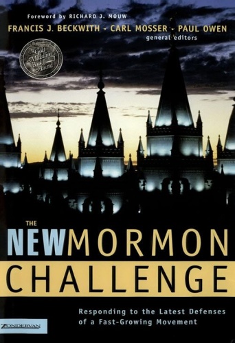 The New Mormon Challenge Responding to the Latest Defenses of a Fast-Growing Movement
