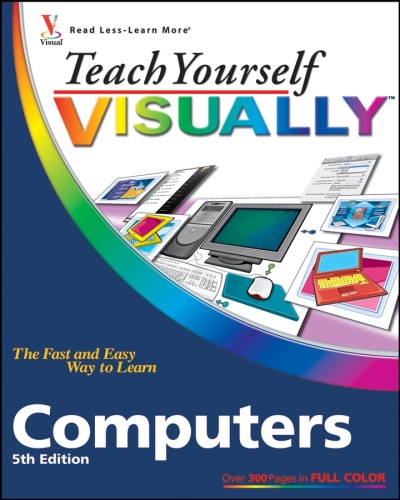 Teach Yourself VISUALLY Computers, 5th Edition