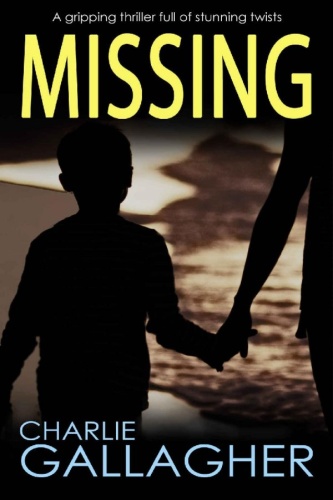 Missing by Charlie Gallagher MOBI
