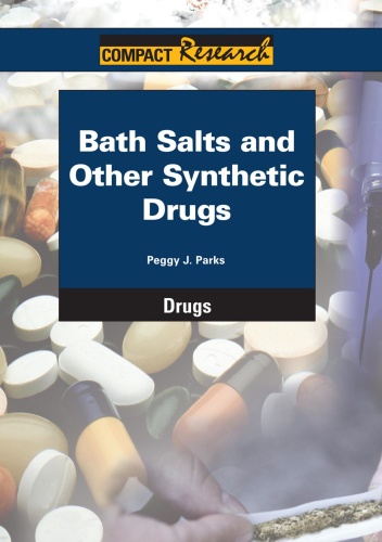 Bath Salts and Other Synthetic Drugs
