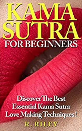 The Sex Instruction Manual Essential Information and Techniques for Optimum Perf