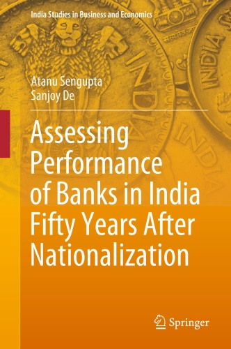 Assessing Performance of Banks in India Fifty Years After Nationalization