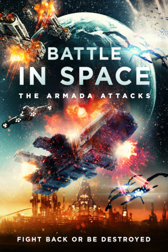 Battle in Space The Armada Attacks 2021 1080p WEB-DL DD2 0 H 264-EVO Battle in Space The Armada Attacks 2021 1080p WEB-DL DD2 0 H 264-EVO