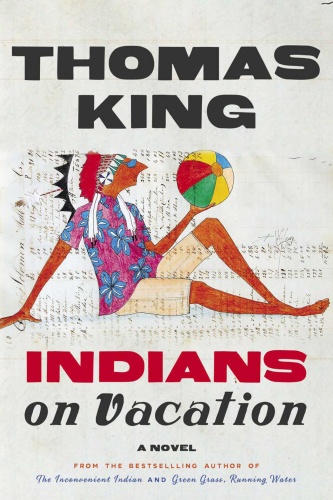 Indians on Vacation by Thomas King 