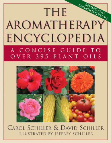 The Aromatherapy Encyclopedia   A Concise Guide to Over '5 Plant Oils