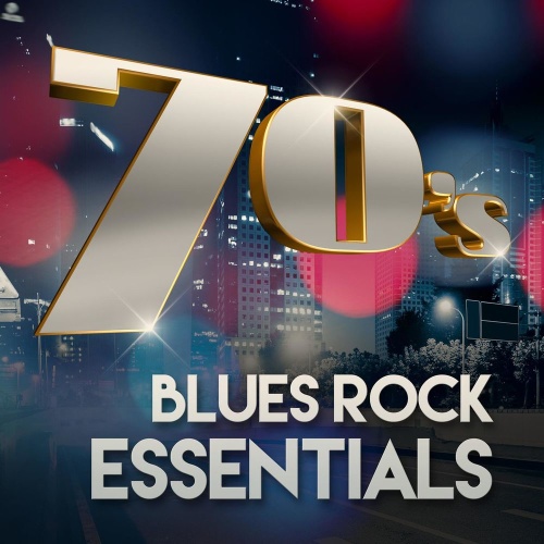 70s Blues Rock Essentials (2020)