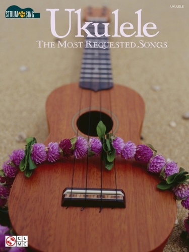 Ukulele The Most Requested Songs Songbook     (2010)