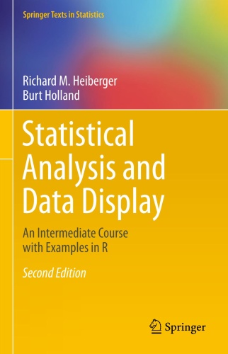 Statistical Analysis and Data Display An Intermediate Course with Ex&les in R