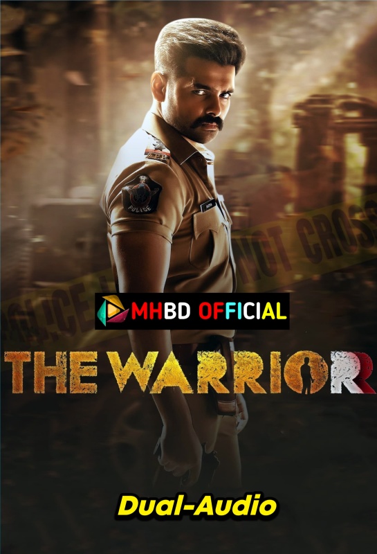 The Warriorr (2022) UNCUT WEB-DL Dual Audio [Hindi (ORG 2.0) + Telugu]1080p & 720p & 480p x264 DD2.0 | Full Movie – Click To Download