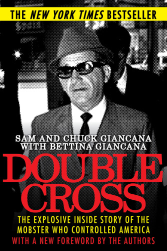 Double Cross The Explosive Inside Story of the Mobster Who Controlled America by Sam Giancana