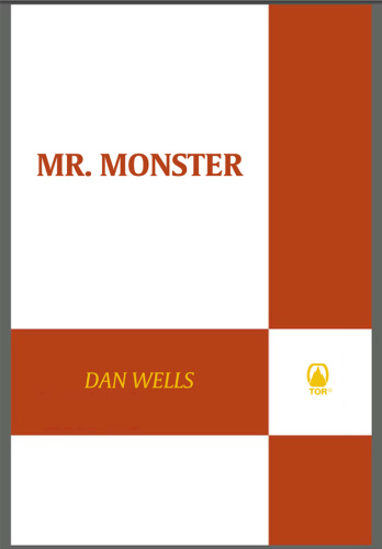 Mr  Monster by Dan Wells