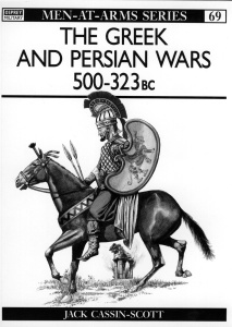 The Greek and Persian Wars 500 323 BC (Men at Arms Series 69)
