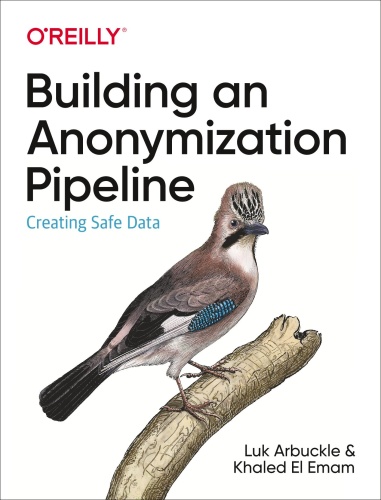 Building an Anonymization Pipeline Creating Safe Data