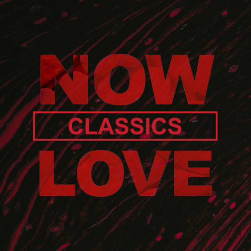 Various Artists NOW Love Classics (2020)