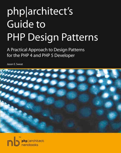 php architect's Guide to PHP Design Patterns