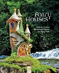 Fairy Houses   How to Create Whimsical Homes for Fairy Folk