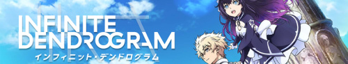 Infinite Dendrogram S01E01 (GodZilla)