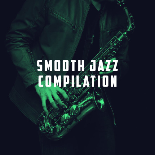 Smooth Jazz Smooth Jazz Compilation