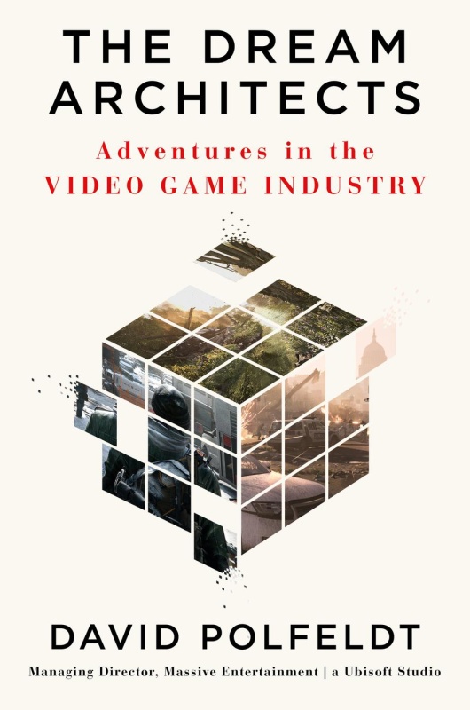 The Dream Architects Adventures in the Video Game Industry OmhOjPUj_t