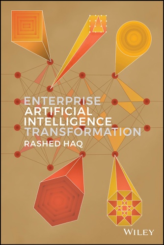 Enterprise Artificial Intelligence Transformation by Rashed Haq PDF