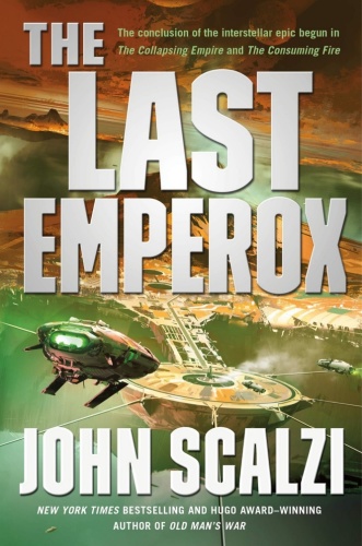 06 THE LAST EMPEROX by John Scalzi