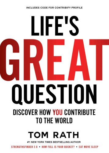Life's Great Question Discover How You Contribute To The World