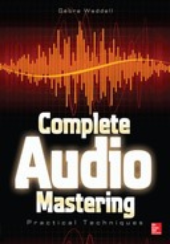 Complete Audio Mastering  Practical Techniques