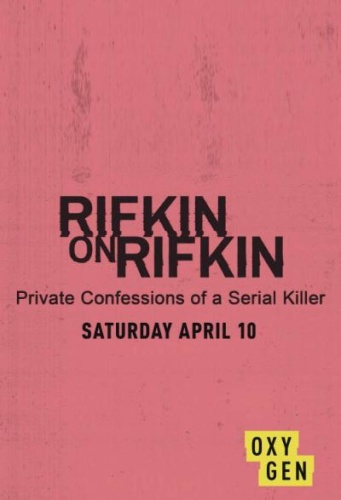 Rifkin on Rifkin Private Confessions of a Serial Killer 2021 720p WEB h264-BAE