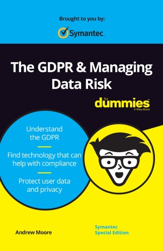 The GDPR & Managing Data Risk For Dummies