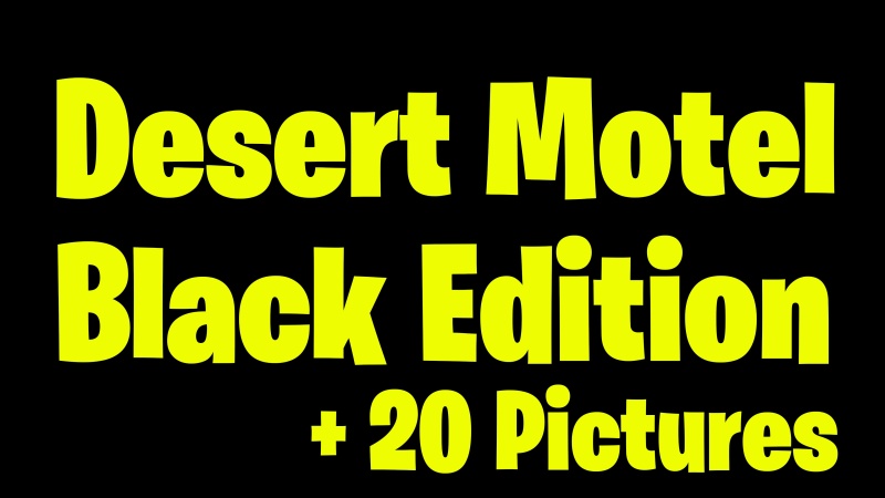 Desert Motel Black Edition
