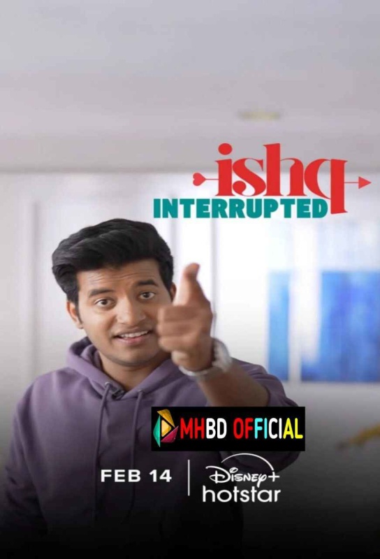 Ishq Interrupted (2025) Hindi S01 WEB-DL