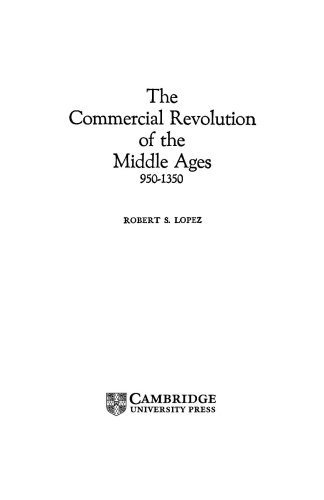 The Commercial Revolution of the Middle Ages 950-(1350)