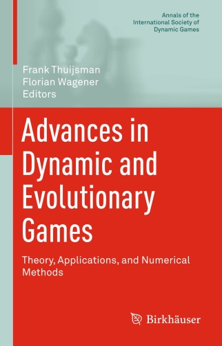 Advances in Dynamic and Evolutionary Games Theory, Applications, and Numerical Met... N20d4d6p_t