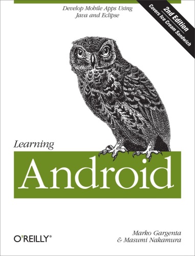 Learning Android- Develop Mobile Apps Using Java and Eclipse, 2nd Edition