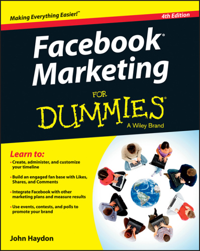 Facebook Marketing For Dummies, 4th edition
