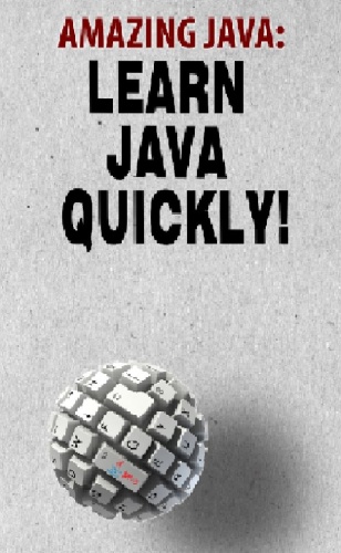 Amazing JAVA   Learn JAVA Quickly!