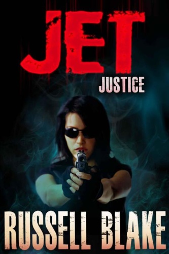 JET 06 Justice   Russell Blake