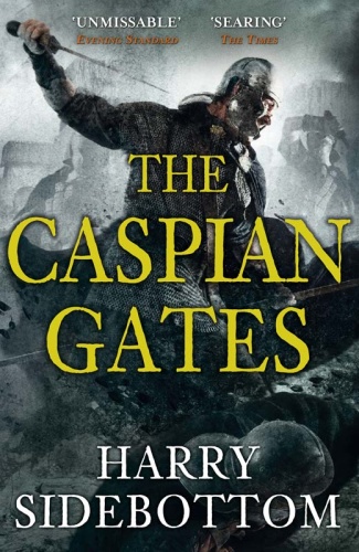 Sidebottom, Harry   Warrior of Rome 04   The Caspian Gates (v5 0)
