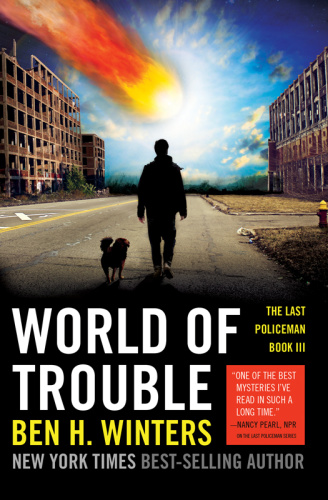Last Policeman World of Trouble Ben H Winters 03