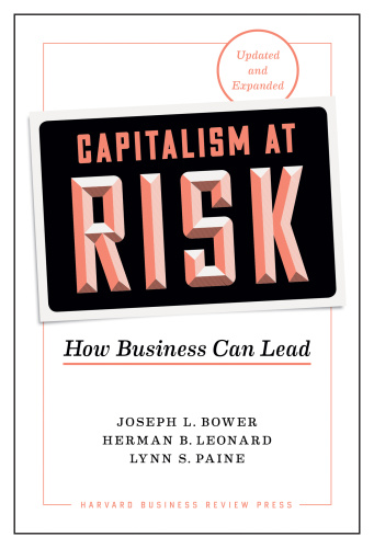 Capitalism at Risk, Updated and Expanded How Business Can Lead