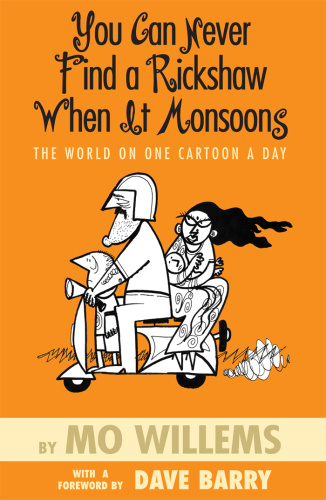 You Can Never Find a Rickshaw When It Monsoons - The World on One Cartoon a Day