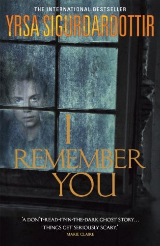 I Remember You by Yrsa Sigurdardottir 