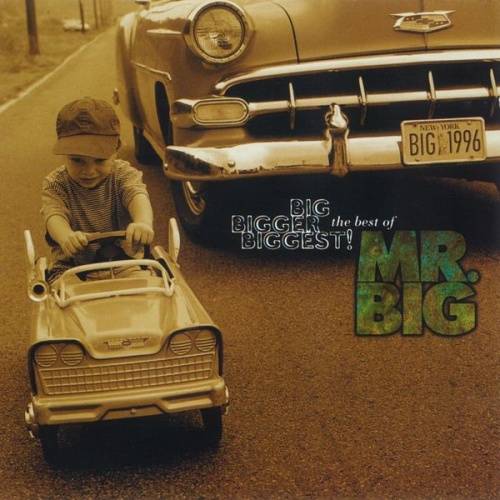 Mr Big Big Bigger Biggest (The Best Of Mr Big) (1996)