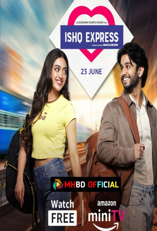 Ishq Express (2022) Hindi WEB-DL 480p & 720p Click to Download [mhbd.xyz]